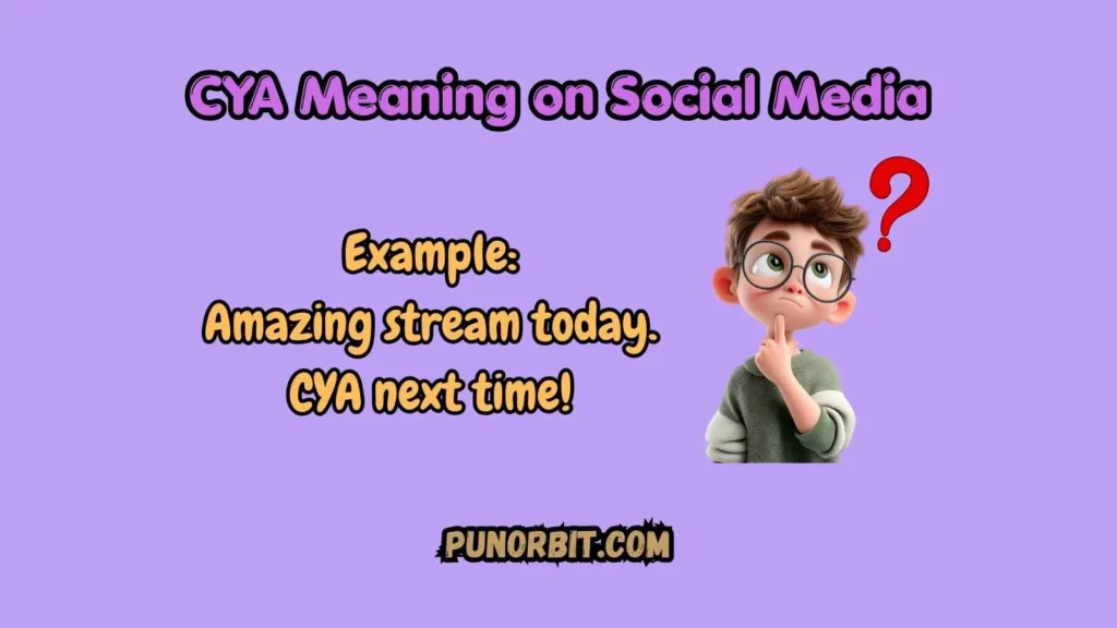 CYA Meaning on Social Media
