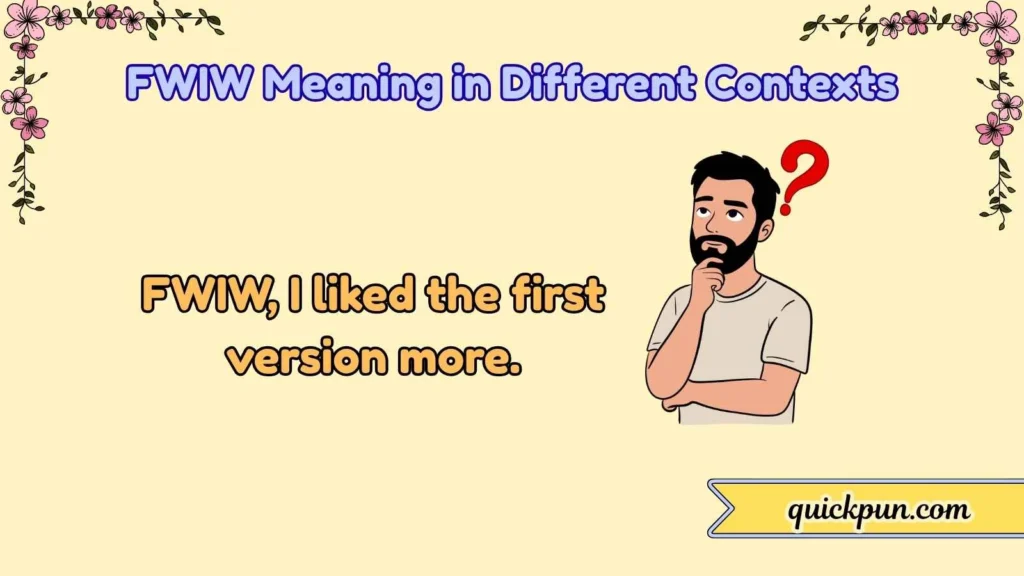 FWIW Meaning in Different Contexts