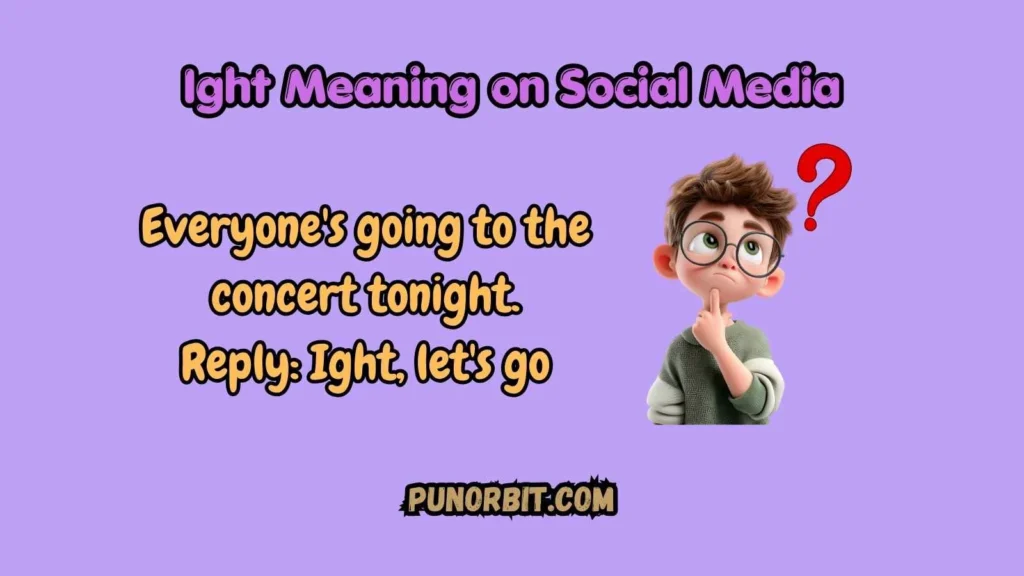 Ight Meaning on Social Media