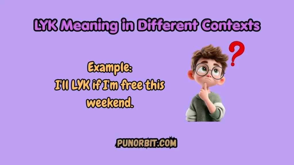 LYK Meaning in Different Contexts