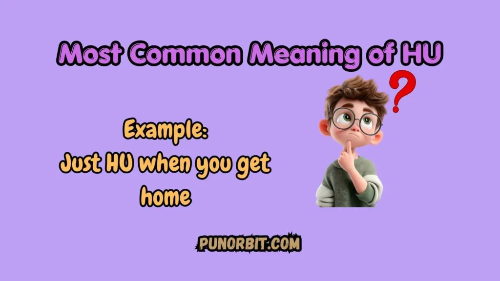 Most Common Meaning of HU