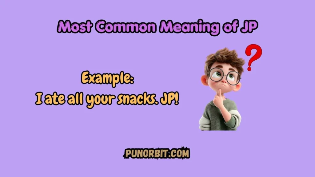 Most Common Meaning of JP