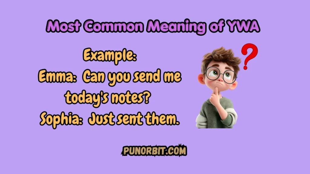 Most Common Meaning of YWA