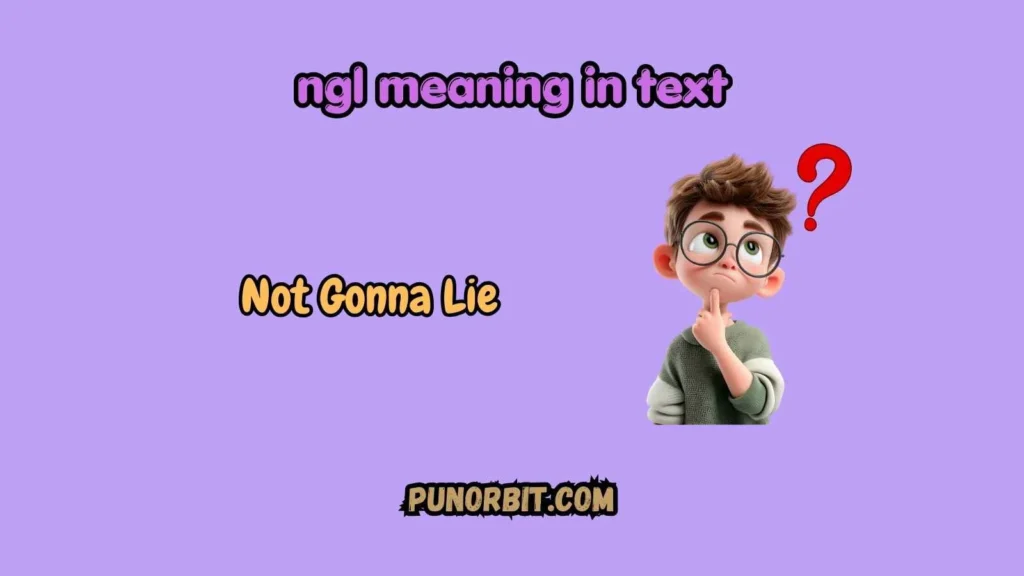 ngl meaning in text