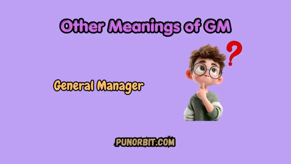 Other Meanings of GM