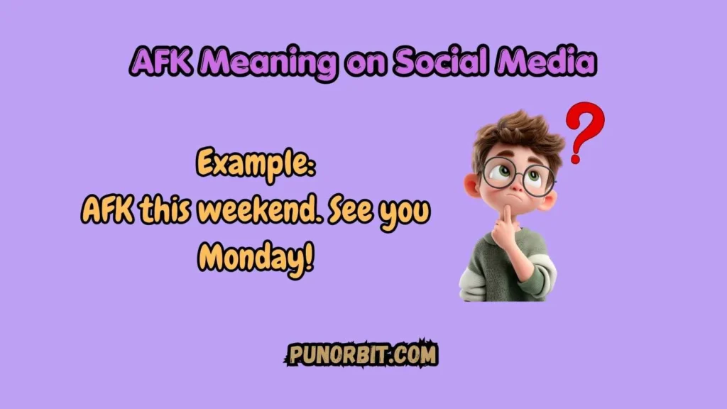 AFK Meaning on Social Media