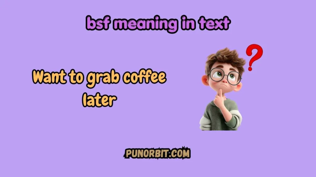 bsf meaning in text