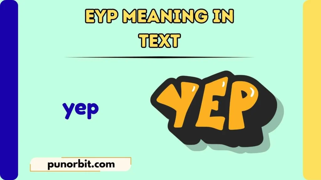 EYP Meaning in Text