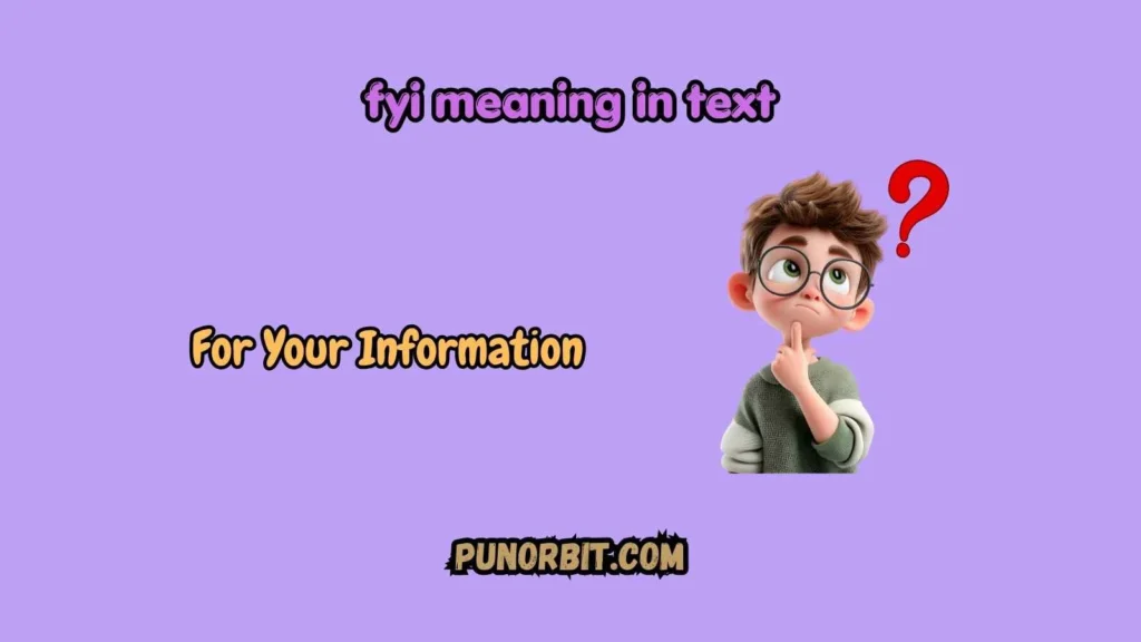 fyi meaning in text