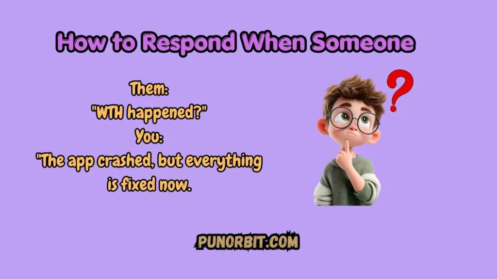 How to Respond When Someone