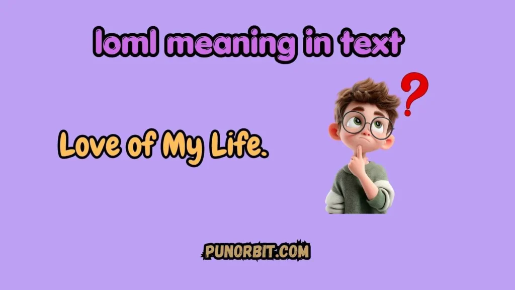 loml meaning in text