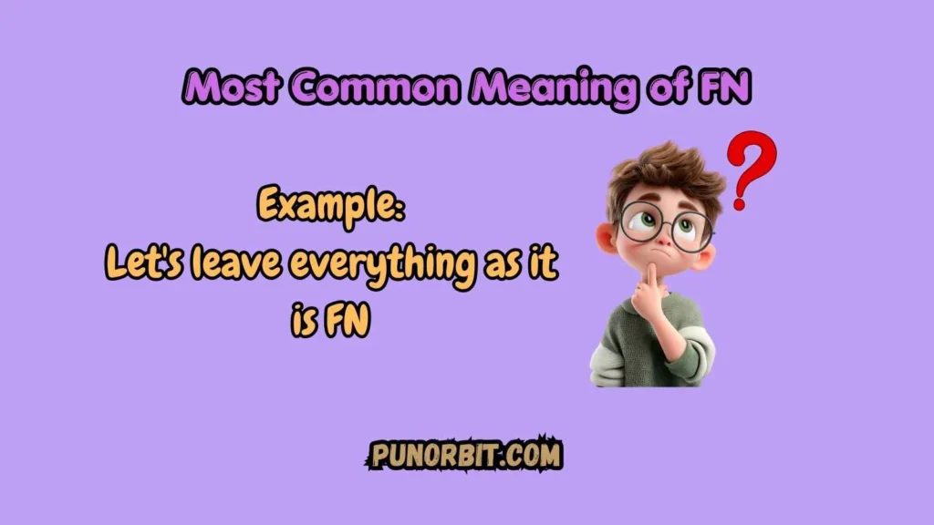 Most Common Meaning of FN