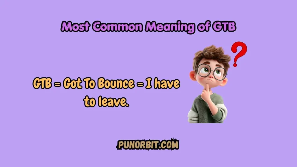 Most Common Meaning of GTB