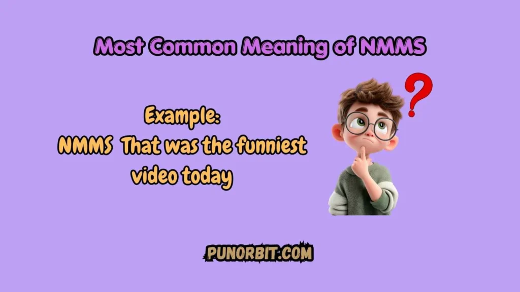 Most Common Meaning of NMMS