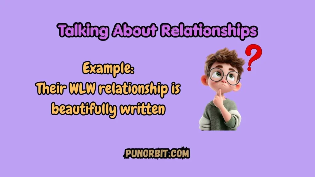 Talking About Relationships