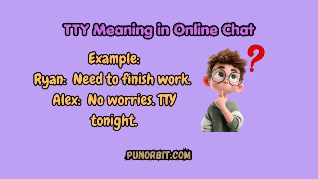 TTY Meaning in Online Chat