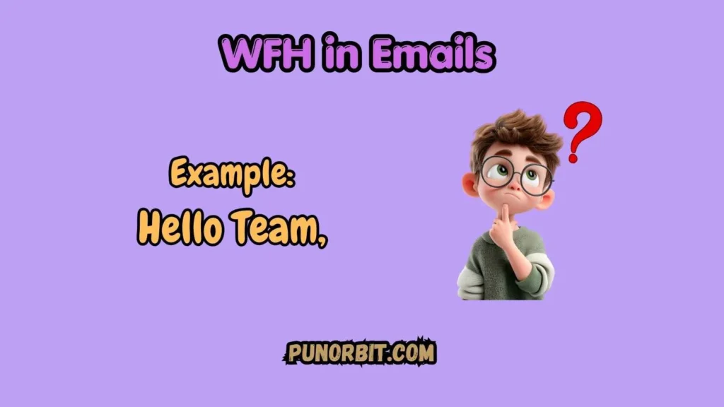 WFH in Emails
