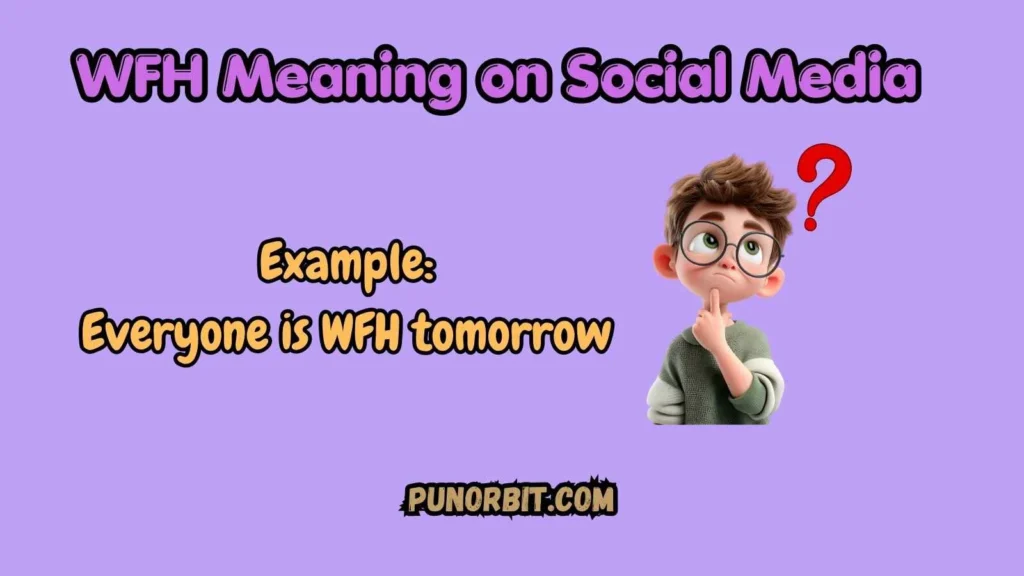 WFH Meaning on Social Media
