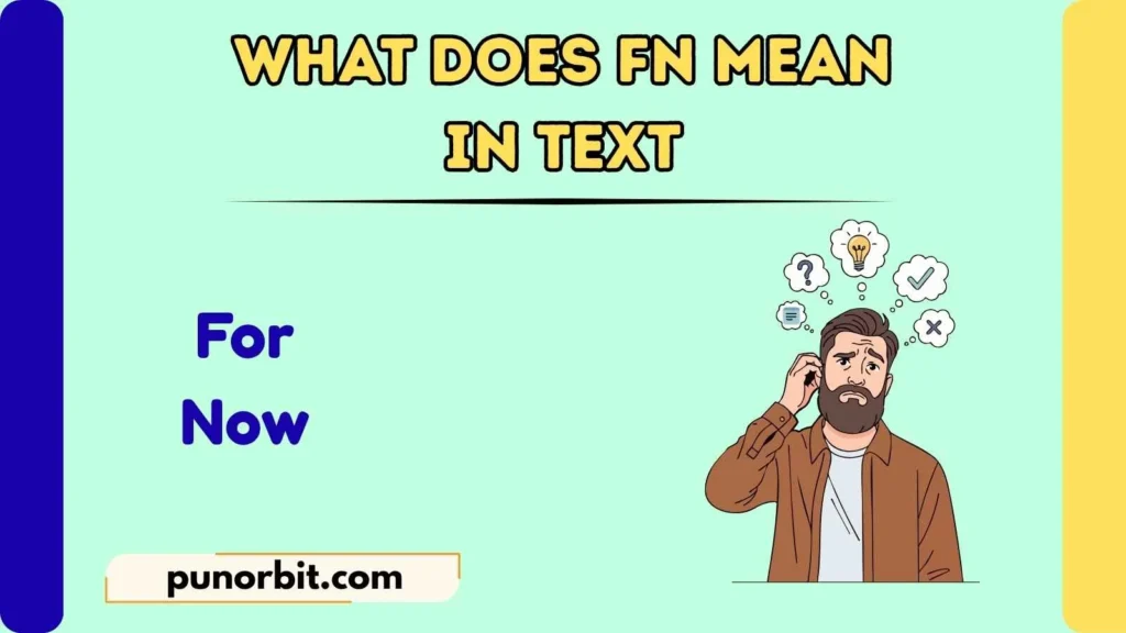 What Does FN Mean in Text