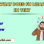 What Does FN Mean in Text