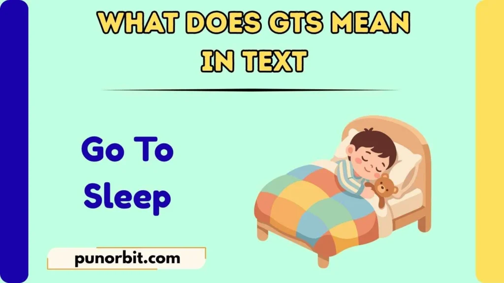 What Does GTS Mean in Text