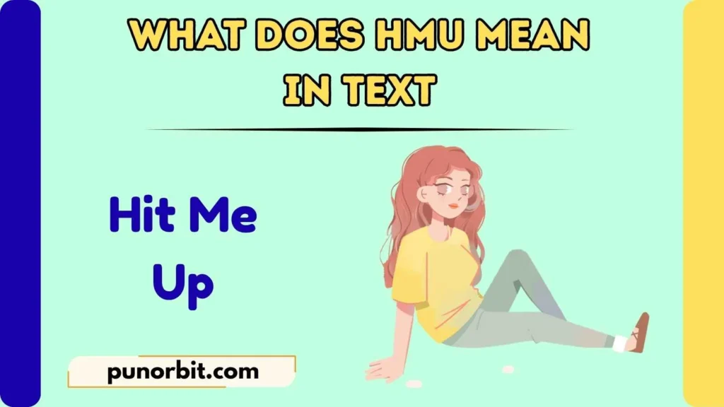 What Does HMU Mean in Text