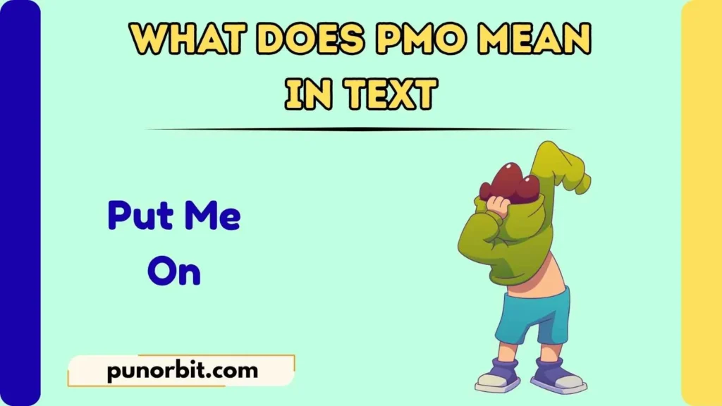 What Does PMO Mean in Text