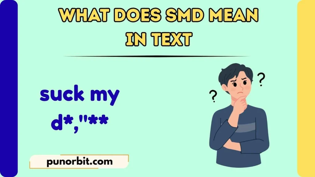 What Does SMD Mean in Text