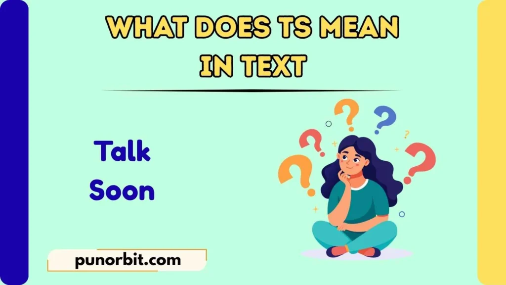 What Does TS Mean in Text
