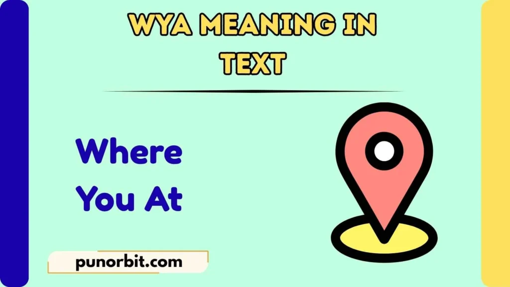 WYA Meaning in Text